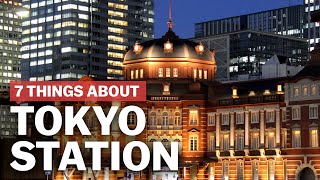 7 Things to know about Tokyo Station  japanguidecom [upl. by Horatius]