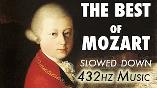 The Best Of Mozart  Slowed Down  432Hz  45 Hours [upl. by Rosabella]