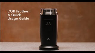 LOR Milk Frother A Quick Usage Guide [upl. by Anazus]