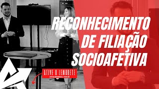 DIREITO DE FAMÍLIA Reconhecimento de filiação socioafetiva [upl. by Lessirg600]