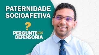 Paternidade socioafetiva O que é Como fazer o reconhecimento [upl. by Elfstan]